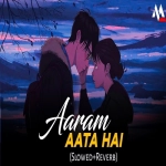 Aaram Aata Hai Deedar Se Tere Lofi