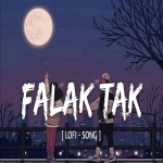 Falak Tak Chal Sath Mere Lofi