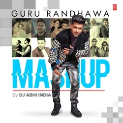 Guru Randhawa Mashup