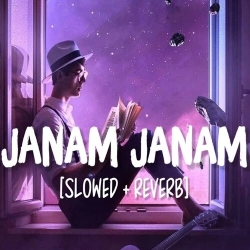 Janam Janam Slowed Reverb