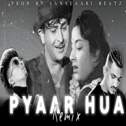 Pyar Hua Ikrar Hua New Version