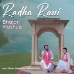 Radha Rani Bhajan Mashup