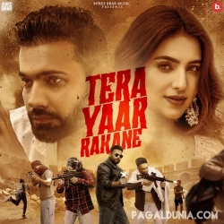 Tera Yaar Rakane