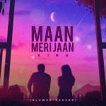 Tu Maan Meri Jaan Slowed Reverb